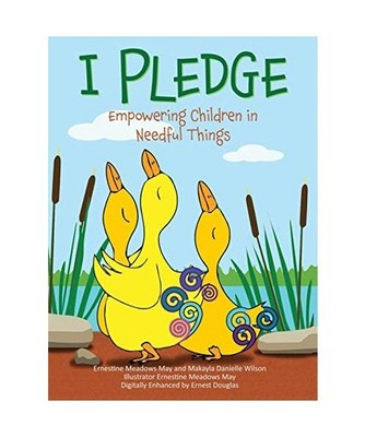 I Pledge: Empowering Children in Needful Things, May Ernestine Meadows