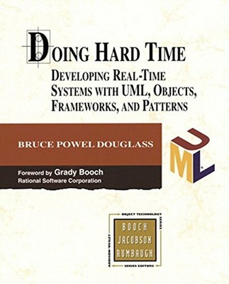 Doing Hard Time: Developing Real-Time System by Douglass, Bruce Powel 0201498375