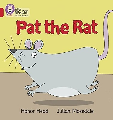 PAT THE RAT: Band 02A/Red A (Collins Big Cat Phonics) by Collins Big Cat Book