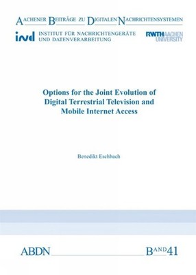 Options for the Joint Evolution of Digital Terrestrial Television and Mobile Int