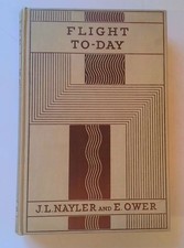 Flight To-Day - J L Nayler & E Ower - Undated - Oxford Univeristy Press