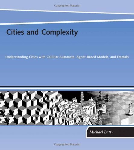 Cities and Complexity – Michael Batty - Hardback - Very Good