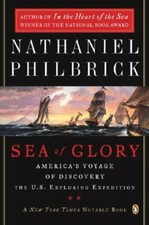 Sea of Glory: America's Voyage of Discovery, The U.S. Exploring Expedition, 1838
