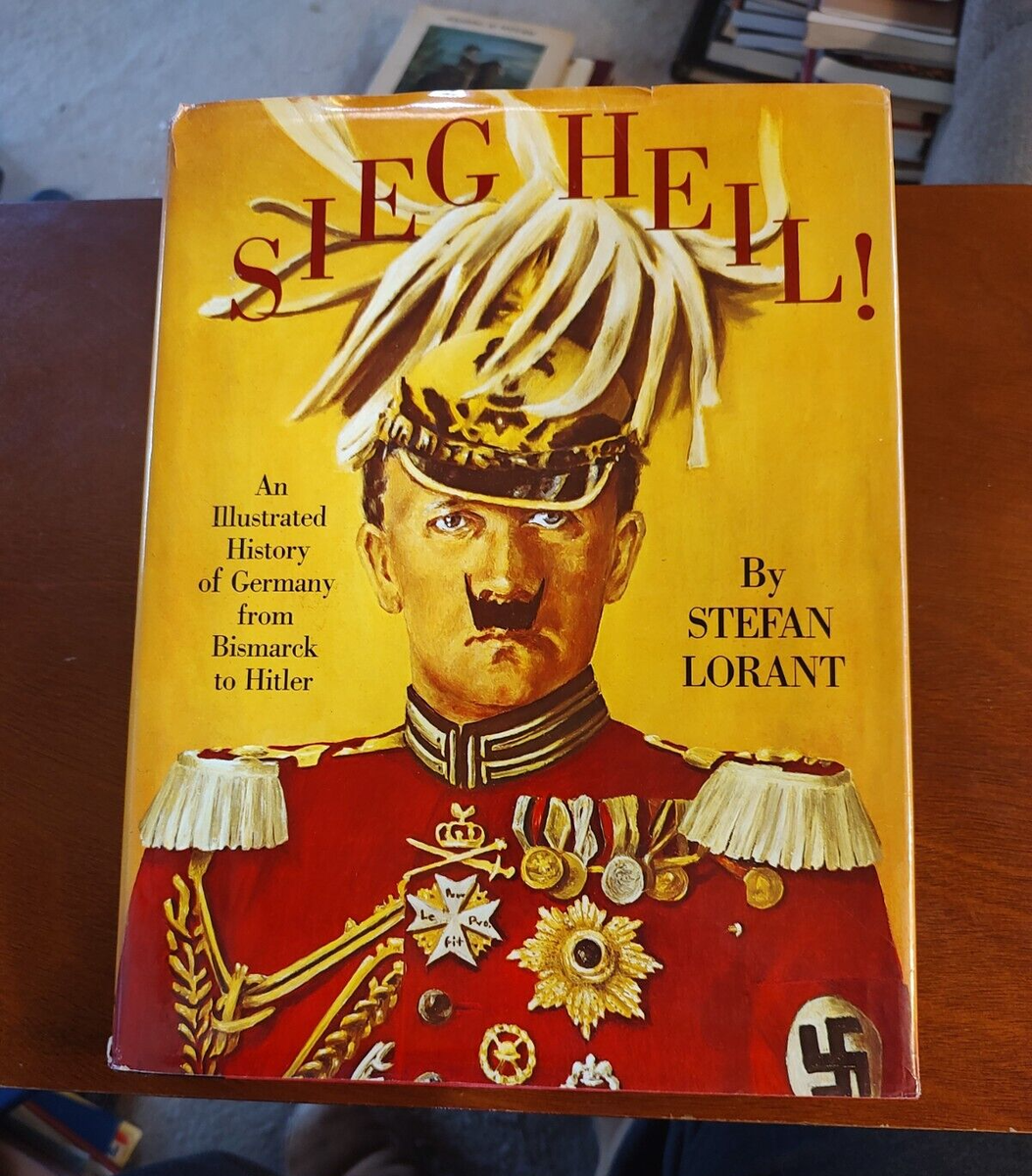 Sieg Heil by Stefan Lorant, 1979 Bonanza Books, Excellent