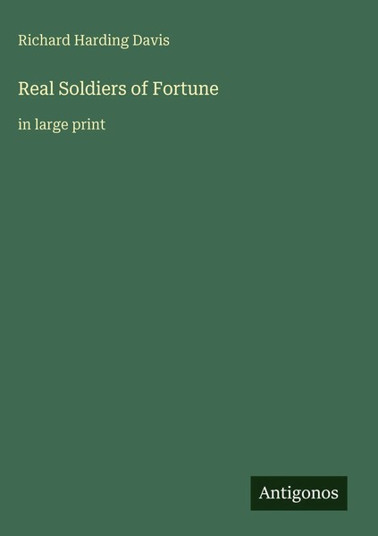 Richard Harding Davis | Real Soldiers Of Fortune | Buch | Englisch (2025)-image
