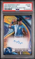 2024 BOWMAN'S BEST BEST OF 2024 AUTOS GOLD REFRACTOR BRAYDEN TAYLOR 43/50 PSA 9
