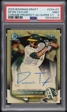 2025 BOWMAN DRAFT CHROME PROSPECT AUTOS SUPERFRACTOR 1/1 DEVIN TAYLOR 1/1 PSA 9