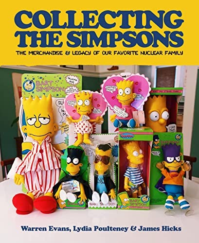 Collecting The Simpsons : The Merchandise And Legacy Of Our Favorite Nuclear Family (For Simpsons Lovers, Simpsons Merchandise, History And Criticism) Warren Evans - Image 5