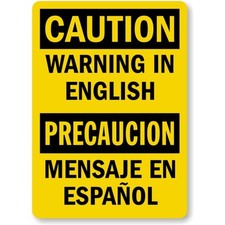 Custom Bilingual Caution Aluminum Weatherproof Sign b00869