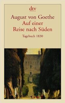 Auf einer Reise nach Süden: Tagebuch 1830 von Augus... | Buch | Zustand sehr gut