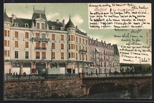 Old postcard Belfort, Le Pont Carnot and the Grand Hôtel du Bon Marché 1904