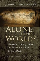 Alone In The World? | Human Uniqueness In Science And Theology | Huyssteen