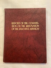 Report of the Commission on the Renovation of the Executive Mansion, 1952, 1STED