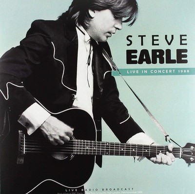 Neues Vinyl - Steve Earle - Live In Concert 1988 -I- Cult Legends