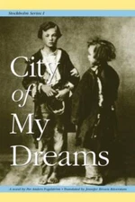 City of My Dreams (Stockholm Series, Vol. 1) - Paperback - GOOD
