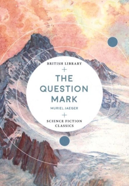 The Question Mark by Muriel Jaeger (Paperback Book)