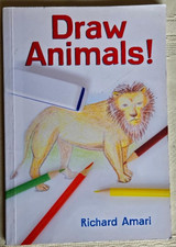 Draw Animals Instruction Book for Drawing Animals by Richard Amari Paperback