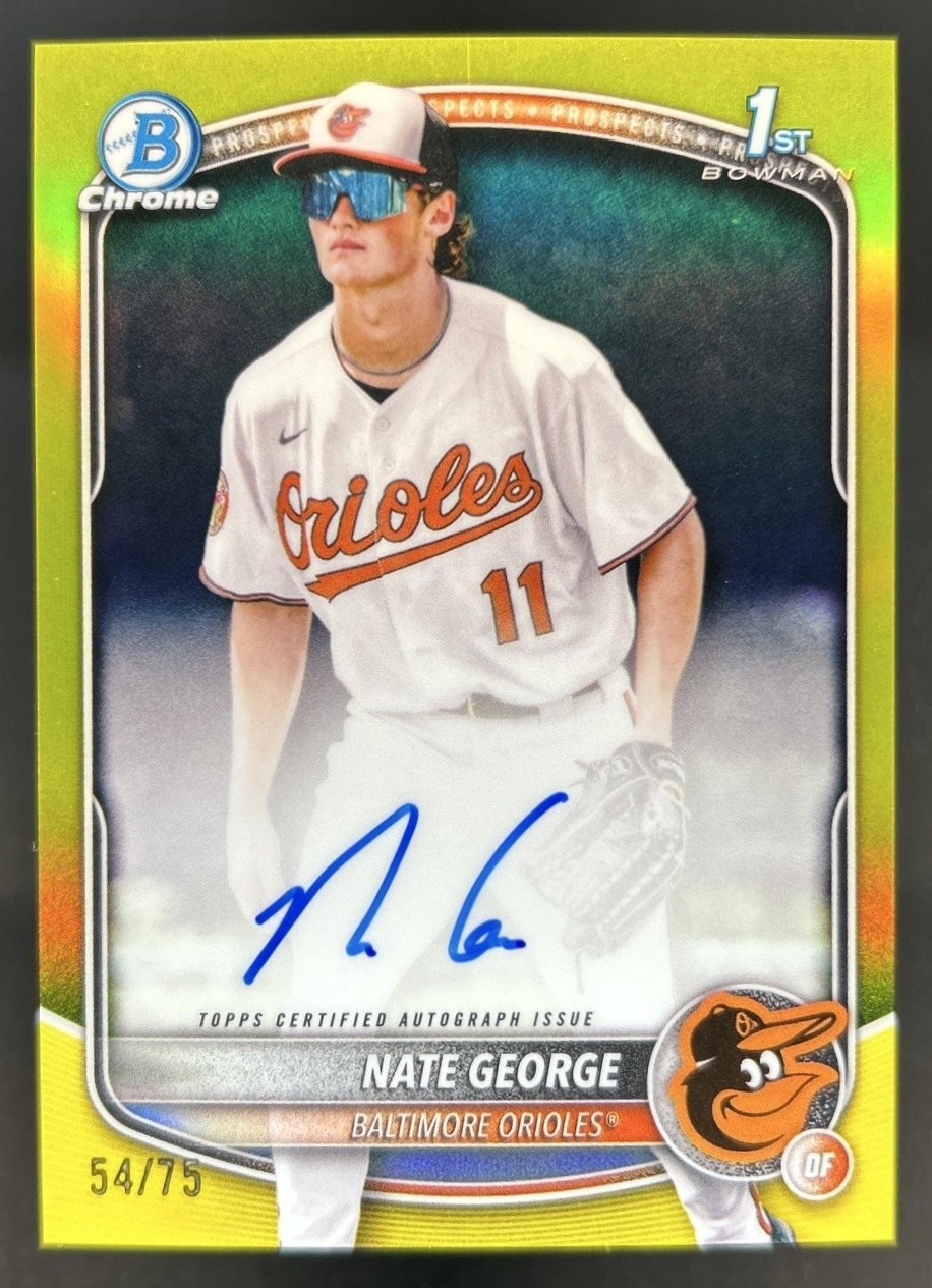 2025 Bowman Chrome Nate George Auto Yellow Refractor 1st Prospect #/75 Orioles