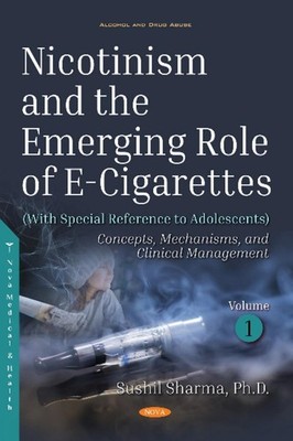 Nicotinism and the Emerging Role of E-Cigarettes (With Special Reference to Adol