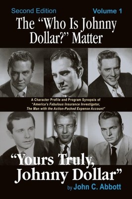 Abbott - Who Is Johnny Dollar Matter Volume 1 2nd Edition - New p - X555z