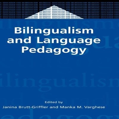 Bilingualism and Language Pedagogy Channel View Publications Hard