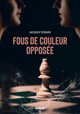 Jacques Teissier | Fous de couleur opposée | Taschenbuch | Französisch (2023)