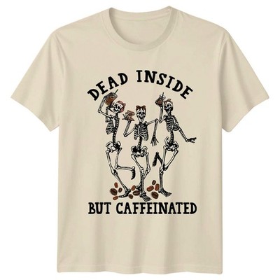 Dead Inside But Caffeinated Skeleton Coffee Lover Graphic T-Shirt