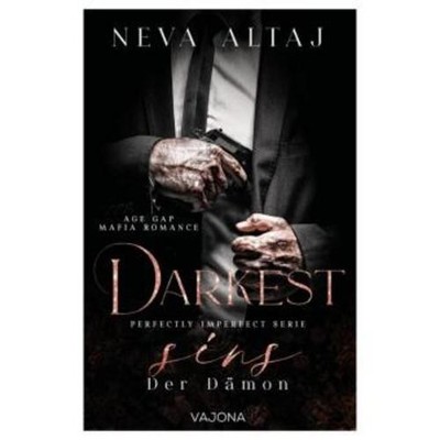 Neva Altaj Darkest Sins - Der Dämon (Perfectly Imperfect Serie 9)