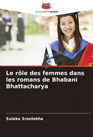 Sulake Sreelekha | Le RôLe Des Femmes Dans Les Romans De Bhabani Bhattacharya