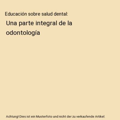 Educación sobre salud dental: Una parte integral de la odontología, Shitanshu 