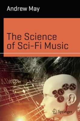 The Science of Sci-Fi Music (Science and Fiction) - Paperback / softback NEW May