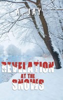 A. Jay | Revelation At The Snows | Buch | Englisch (2019) | Gebunden