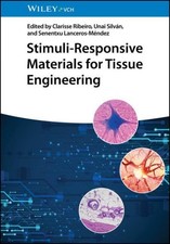 Stimuli-Responsive Materials for Tissue Engin...