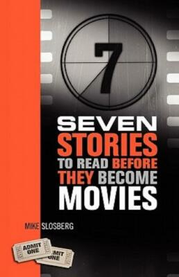 Seven Stories To Read Before They Become Movies