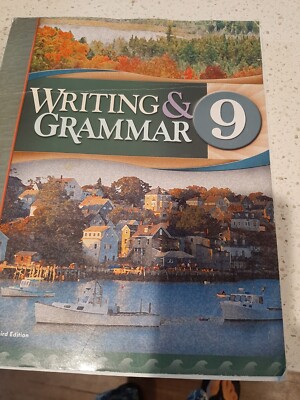 Writing & Grammer 9, 3rd Edition, Gage, Patton, Rose, Watkins BJU Press 2016