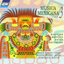 RODOLFO HALFFTER JOSE PABLO MONCAYO - Musica Mexicana, Vol. 3 - ~~ CD - Mint