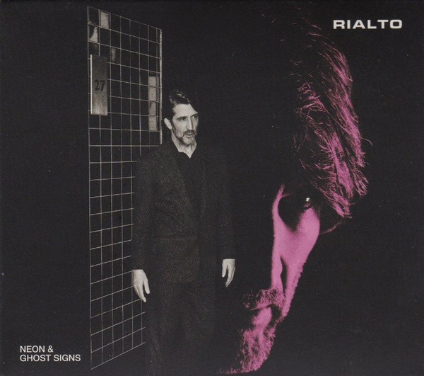 Rialto – Neon & Ghost Signs New + Sealed CD and