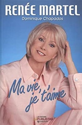 Ma Vie, Je T'aime
