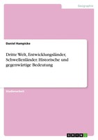 Daniel Hampicke | Dritte Welt, EntwicklungsläNder, SchwellenläNder....