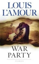 War Party (Sacketts) - Paperback By L'Amour, Louis - GOOD