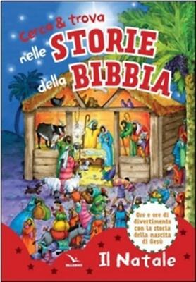 Cerca & trova nelle storie della Bibbia. Il Natale - Thoroe Charlotte