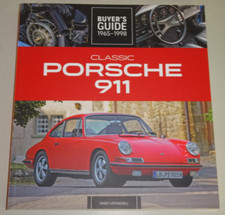 Handbuch Kaufberatung: Classic Porsche 911 Buyer's Guide 1965 - 1998