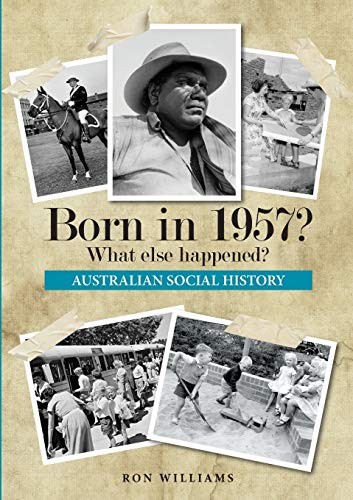 Born in 1957?  What else happened? (Born in 19X. Williams<|