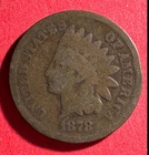 1878 US Indian Head Cent! Good! Harder to Find! Semi Key Date! Lower Mintage!