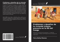 Perry Balloy Mwanza | Problemas Y DesafíOs De La Vivienda Urbana Precaria En...