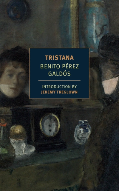 Tristana by Benito Perez Galdos (Paperback Book)