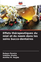 Effets ThéRapeutiques Du Miel Et Du Neem Dans Les Soins Bucco-Dentaires Roleen P