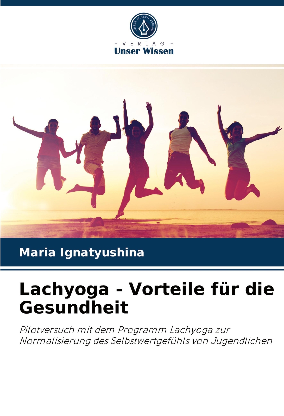 Maria Ignatyushina | Lachyoga - Vorteile Für Die Gesundheit |