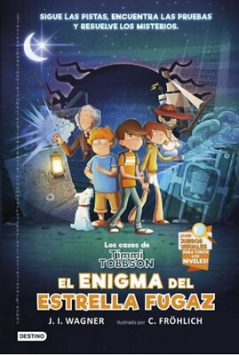 Los casos de Timmi Tobbson 1: El enigma del Estrella Fugaz por J.I. Wagner 