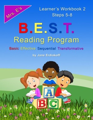 Mrs. E's B.E.S.T. Reading Program: Workbook 2 Steps 5-8